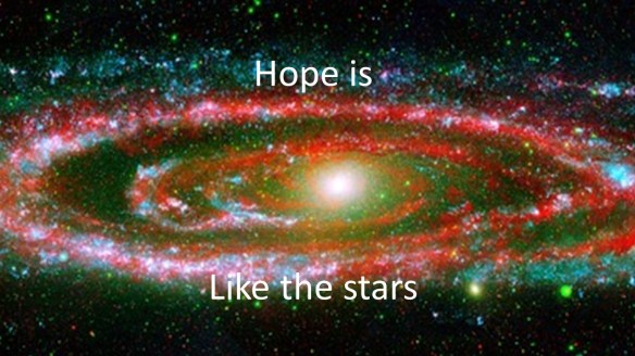 Hope is like the stars