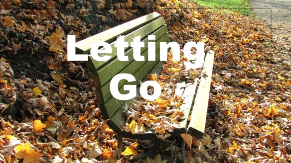 Letting things go. 