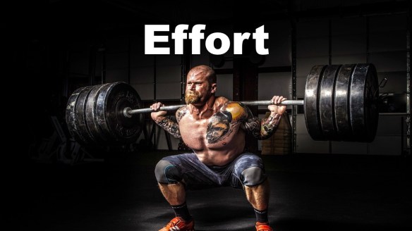 Effort. 