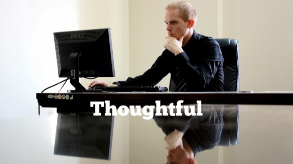 Thoughtful