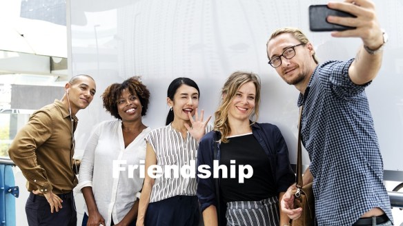 Friendship.