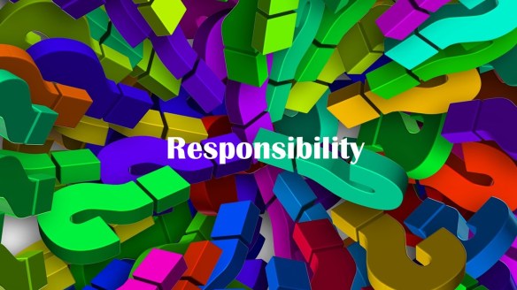 Responsibility.
